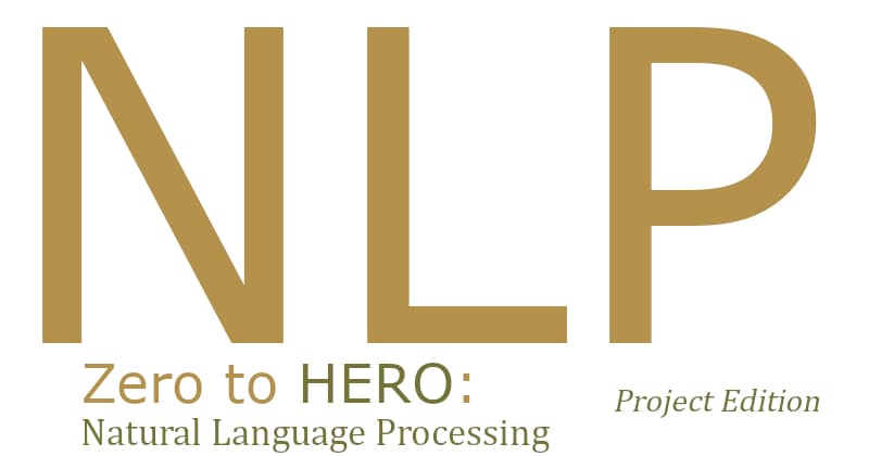 Zero to Hero... NLP project edition